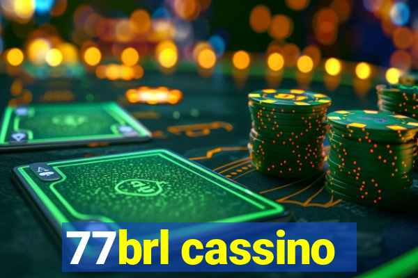 77brl cassino